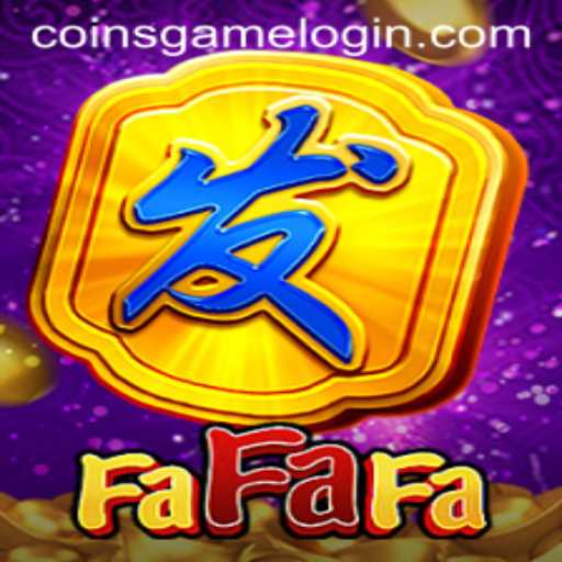 Discover the Exciting World of FaFaFa: Coins Game